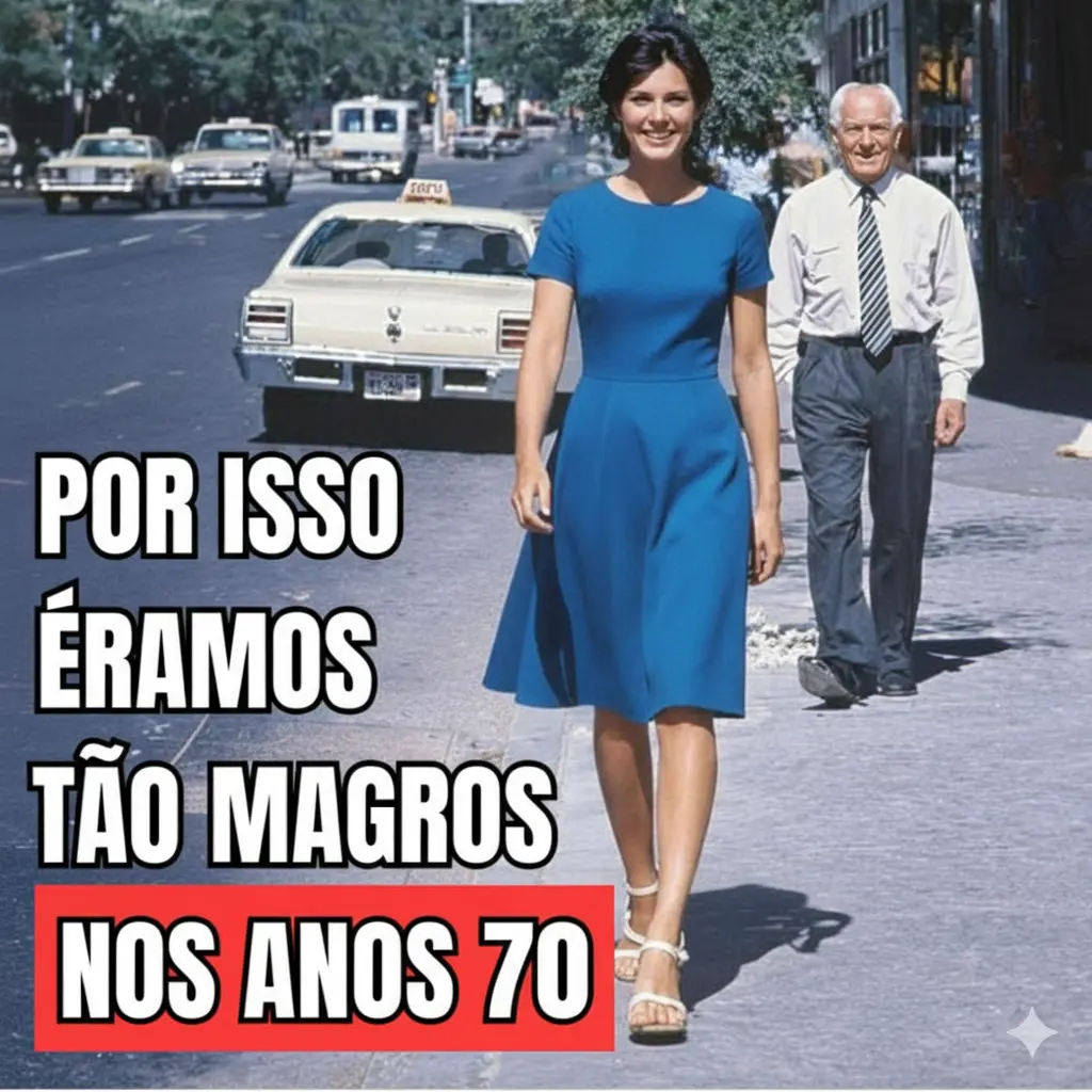 Por que éramos tão magros nos anos 70
